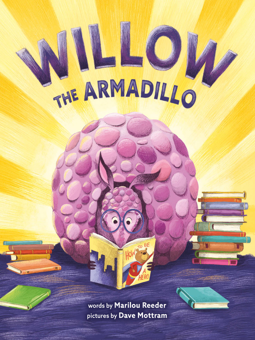 Title details for Willow the Armadillo by Marilou Reeder - Available